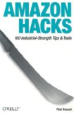 Amazon Hacks: 100 Industrial-Strength Tips and Tools